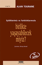 Birlikte Yaşayabilecek miyiz? Eşitliklerimiz ve Farklılıklarımızla - 1