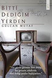 Bitti Dediğim Yerden - 1