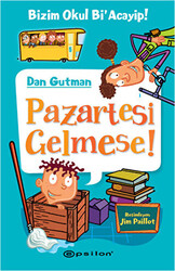 Bizim Okul Bi`acayip - Pazartesi Gelmese - 1