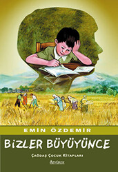 Bizler Büyüyünce - 1