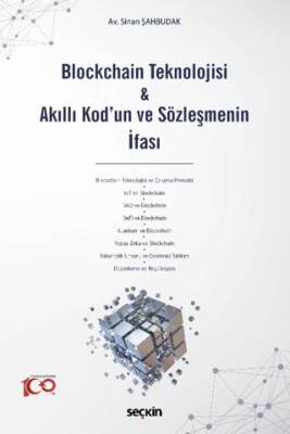 Blockchain Teknolojisi & Akıllı Kod`un ve Sözleşmenin İfası - 1