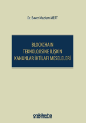 Blockchain Teknolojisine İlişkin Kanunlar İhtilafı Meseleleri - 1