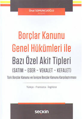 Borçlar Kanunu Genel Hükümleri İle Bazı Özel Akit Tipleri - 1