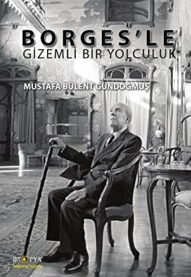 Borges’le Gizemli Bir Yolculuk - 1