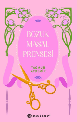 Bozuk Masal Prensesi - 1