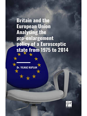 Britain and the European Union Analysing the Pro-enlargement Policy of a Eurosceptic State from 1975 to 2014 - 1