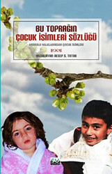 Bu Toprağın Çocuk İsimleri Sözlüğü - 1