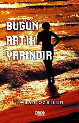 Bugün Artık Yarındır - 1