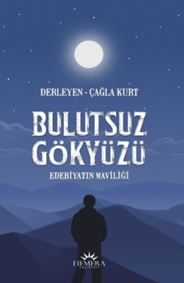 Bulutsuz Gökyüzü - Edebiyatın Maviliği - 1