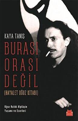 Burası Orası Değil Hayalet Oğuz Kitabı - 1