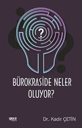 Bürokraside Neler Oluyor? - 1