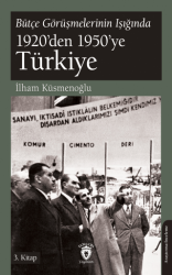 Bütçe Görüşmelerinin Işığında 1920’den 1950’ye Türkiye - 1