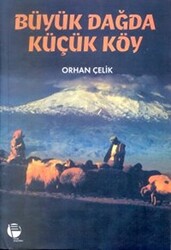 Büyük Dağda Küçük Köy - 1