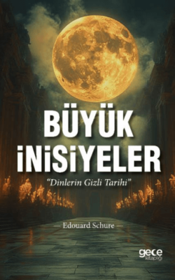 Büyük İnisiyeler - 1