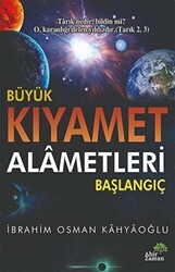 Büyük Kıyamet Alametleri Başlangıç - 1