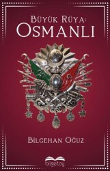 Büyük Rüya: Osmanlı - 1