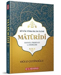 Büyük Türk İslam Alimi Maturidi Hayatı Fikriyatı ve Eserleri - 1