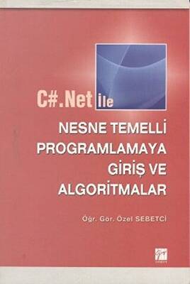 C#.Net ile Nesne Temelli Programlamaya Giriş ve Algoritmalar - 1