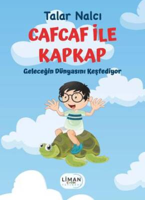 Cafcaf İle Kapkap Geleceğin Dünyasını Keşfediyor - 1