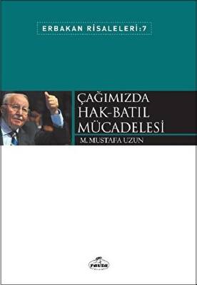 Çağımızda Hak-Batıl Mücadelesi - 1