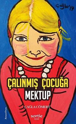 Çalınmış Çocuğa Mektup - 1