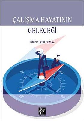 Çalışma Hayatının Geleceği - 1