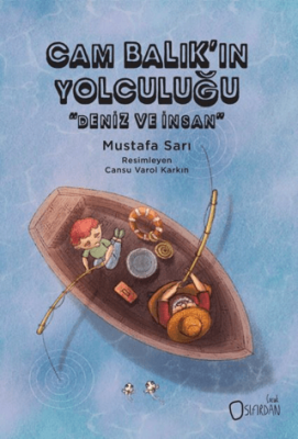 Cam Balık’ın Yolculuğu - 1