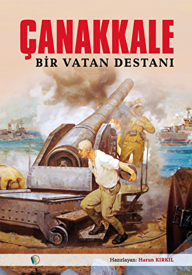 Çanakkale Bir Vatan Destanı - 1