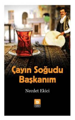 Çayın Soğudu Başkanım - 1