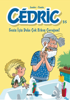 Cedric 35 - Senin İçin Daha Çok Erken Çocuğum! - 1