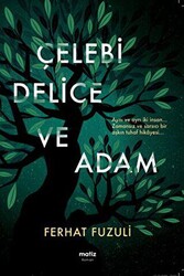 Çelebi Delice ve Adam - 1