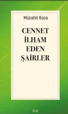 Cennet İlham Eden Şairler - 1