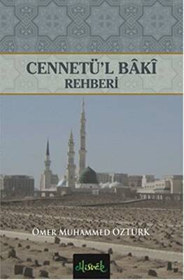 Cennetü`l Baki Rehberi - 1