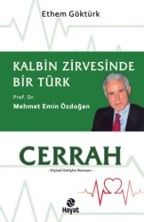 Cerrah - Kalbin Zirvesinde Bir Türk: Prof. Dr. Mehmet Emin Özdoğan - 1