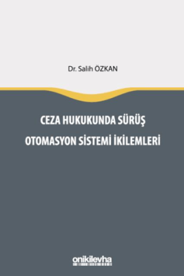 Ceza Hukukunda Sürüş Otomasyon Sistemi İkilemleri - 1