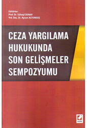 Ceza Yargılama Hukukunda Son Gelişmeler Sempozyumu - 1