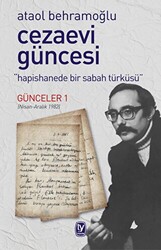 Cezaevi Güncesi - Hapishanede Bir Sabah Türküsü - 1