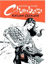 Chanbara- Katliam Çiçekleri - 1