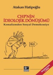 CHP’nin İdeolojik Dönüşümü - Kemalizmden Sosyal Demokrasiye - 1