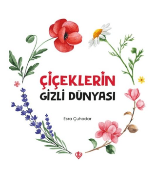 Çiçeklerin Gizli Dünyası - 1