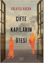 Çifte Kapıların Ötesi - 1