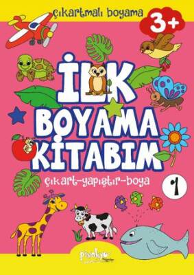 Çıkartmalı İlk Boyama Kitabım - 1 3+ Yaş - 1