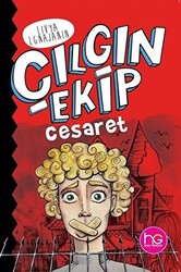 Çılgın Ekip - Cesaret - 1