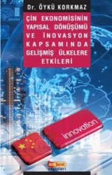 Çin Ekonomisinin Yapısal Dönüşümü ve İnovasyon Kapsamında Gelişmiş Ülkelere Etkileri - 1