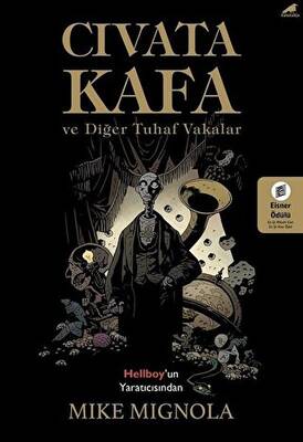 Cıvata Kafa ve Diğer Tuhaf Vakalar - 1