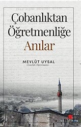 Çobanlıktan Öğretmenliğe - Anılar - 1