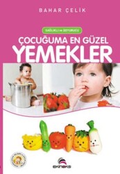 Çocuğuma En Güzel Yemekler - 1