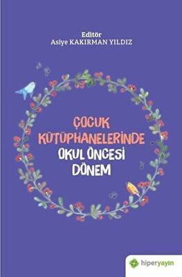 Çocuk Kütüphanelerinde Okul Öncesi Dönem - 1