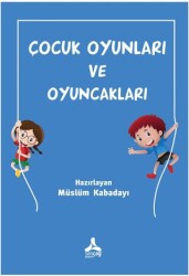 Çocuk Oyunları ve Oyuncakları - 1