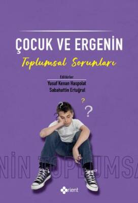 Çocuk ve Ergenin Toplumsal Sorunları - 1